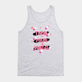 Take Your Meds - Mental Health Reminder Tank Top